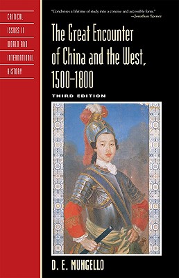 The Great Encounter of China and the West, 1500D1800
