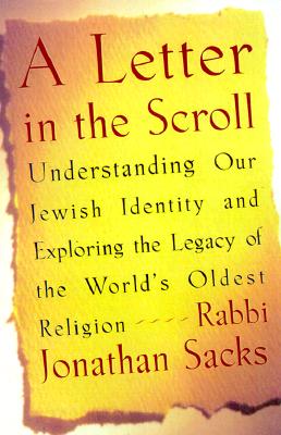 A Letter in the Scroll: Understanding Our Jewish Identity and Exploring the Legacy of the World's Oldest Religion