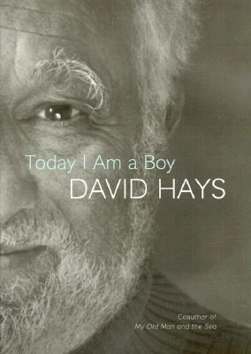 TODAY I AM A BOY,