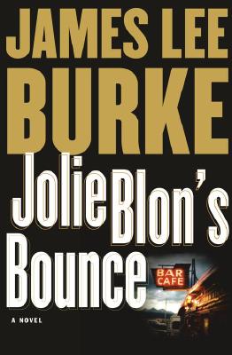 Jolie Blon's Bounce: A Novel