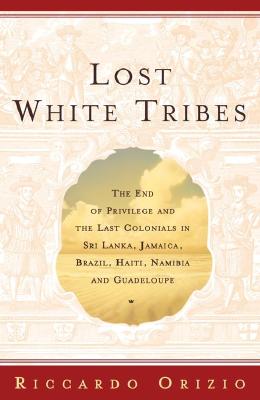 Lost White Tribes ORIZIO