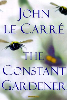 The Constant Gardener: A Novel