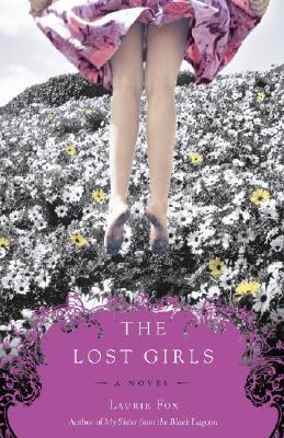 The Lost Girls: A Novel