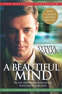 Image for A Beautiful Mind : The Life of Mathematical Genius and Nobel Laureate John Nash
