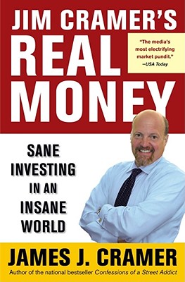 Image for Jim Cramer's Real Money: Sane Investing in an Insane World