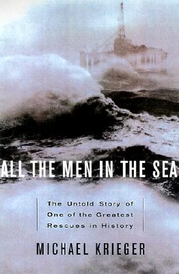 Image for All the Men in the Sea: The Untold Story of One of the Greatest Rescues in History