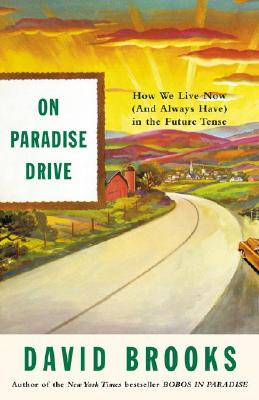 Image for On Paradise Drive: How We Live Now (And Always Have) in the Future Tense