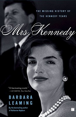 Image for Mrs. Kennedy: The Missing History of the Kennedy Years
