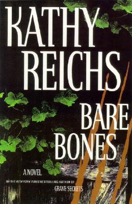 Bare Bones: A Novel (Reichs, Kathy)