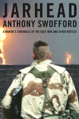 Image for Jarhead: A Marine's Chronicle of the Gulf War and Other Battles