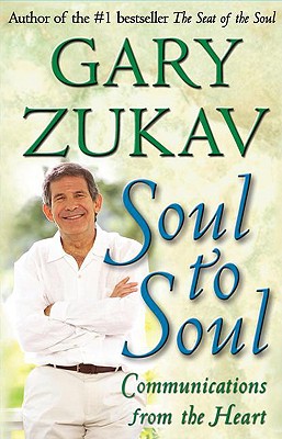 Soul To Soul: Communications From The Heart