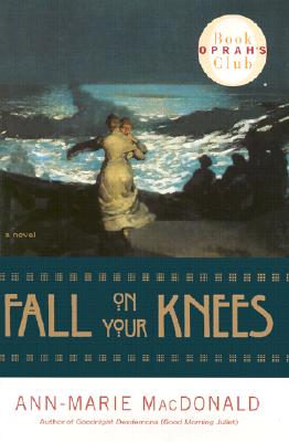 Image for Fall on Your Knees-Oprah #45 (Oprah's Book Club)