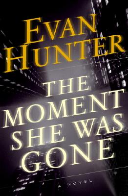 Image for The Moment She Was Gone : A Novel