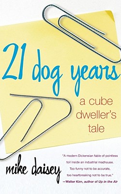 21 DOG YEARS : A CUBE DWELLER'S TALE Image for 21 DOG YEARS : A CUBE DWELLER'S TALE