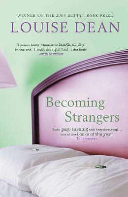 Becoming Strangers Dean, Louise