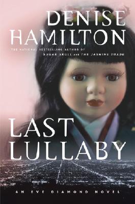 Last Lullaby: An Eve Diamond Novel