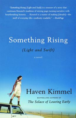 Something Rising (Light and Swift): A Novel