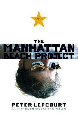 The Manhattan Beach Project: A Novel