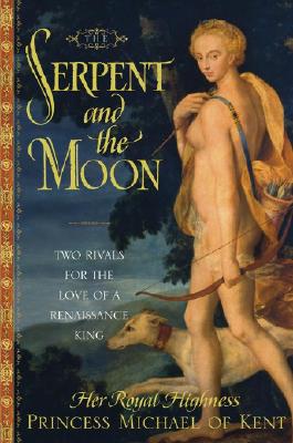 The Serpent and the Moon: Two Rivals for the Love of a Renaissance King