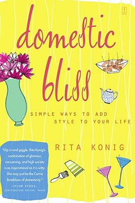 Domestic Bliss: Simple Ways to Add Style to Your Life