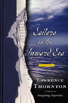 Sailors on the Inward Sea: A Novel