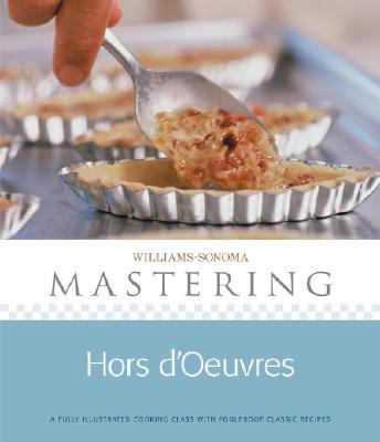 Williams-Sonoma Mastering: Hors d'oeuvres