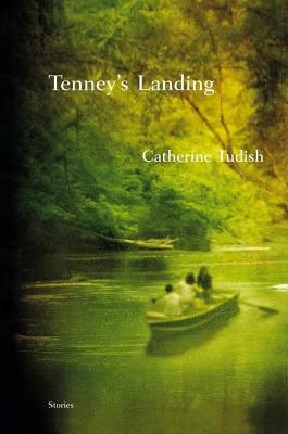 Tenney's Landing: Stories