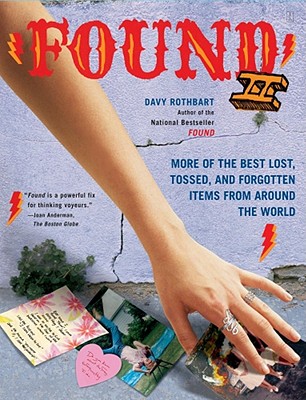 Image for Found II: More of the Best Lost, Tossed, and Forgotten Items from Around the World