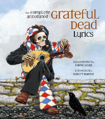 Image for The Complete Annotated Grateful Dead Lyrics