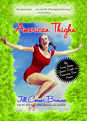 American Thighs: The Sweet Potato Queens' Guide to Preserving Your Assets