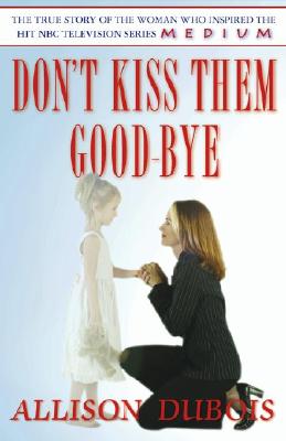 Don't Kiss Them Good-bye