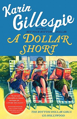 Dollar Short: The Bottom Dollar Girls Go Hollywood