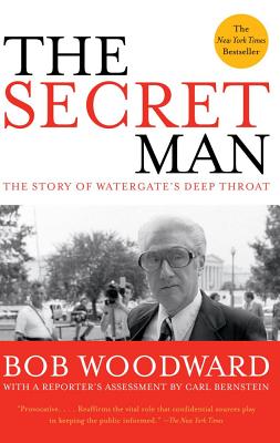 Image for The Secret Man: The Story of Watergate's Deep Throat