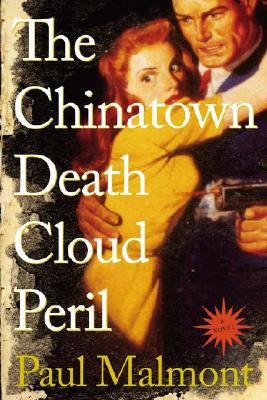 The Chinatown Death Cloud Peril: A Novel