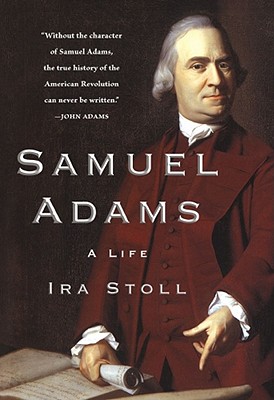 Image for Samuel Adams: A Life