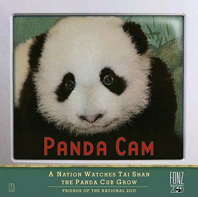 Image for Panda Cam: A Nation Watches Tai Shan the Panda Cub Grow