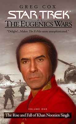 The Eugenics Wars Vol I: The Rise and Fall of Khan Noonien Singh (Star Trek)