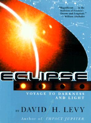 Eclipse : Voyage to Darkness and Light