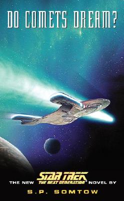 Do Comets Dream (Star Trek: the Next Generation)