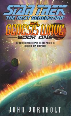 The Genesis Wave Book One (Star Trek Next Generation (Unnumbered))