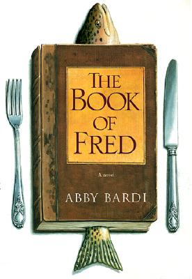 The Book of Fred: A Novel