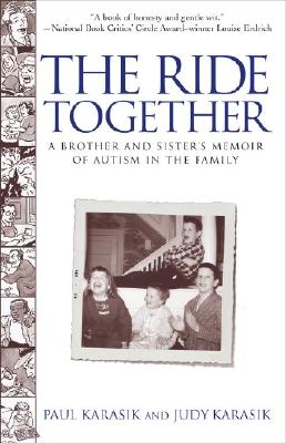 Image for The Ride Together: A Brother and Sister's Memoir of Autism in the Family