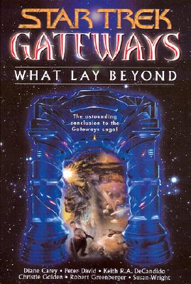 Image for Gateways Book Seven  What Lay Beyond (Star Trek)
