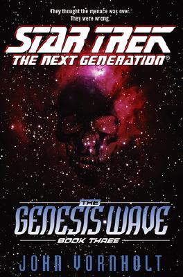The Genesis Wave Book Three (Star Trek: the Next Generation)
