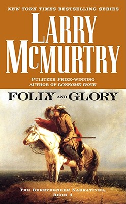 Image for Folly and Glory: A Novel (The Berrybender Narratives)