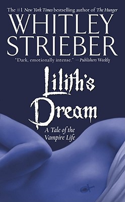 Lilith's Dream: A Tale of the Vampire Life
