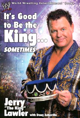 It's Good to Be the King.Sometimes
