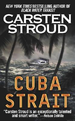 Cuba Strait A Novel