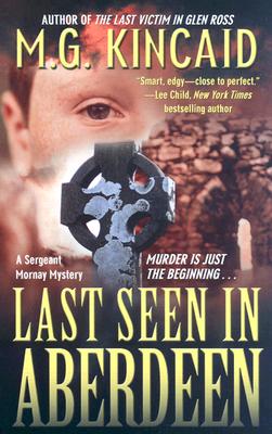 Last Seen in Aberdeen: A Sergent Mornay Mystery