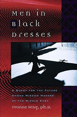 Men in Black Dresses: A Quest for the Future Among Wisdom-Makers of the Middle East
